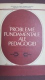 Probleme fundamentale ale pedagogiei