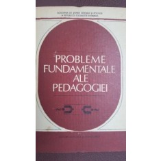 Probleme fundamentale ale pedagogiei