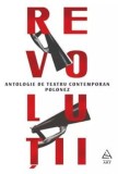 Cumpara ieftin Revolutii. Antologie de teatru contemporan polonez/***, ART