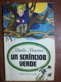 Un scrinciob verde- Mihaela Monoranu