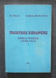 Ion Bulei; Gabriel Badea-Păun - Monarhi europeni: marile modele 1848-1914 vol I