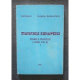 Ion Bulei; Gabriel Badea-Păun - Monarhi europeni: marile modele 1848-1914 vol I