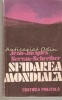 Sfidarea Mondiala - Jean-Jacques Servan-Schreiber, Editura Politica, 1982, 365 pagini, Carte Politica