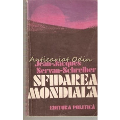 Sfidarea Mondiala - Jean-Jacques, Servan-Schreiber