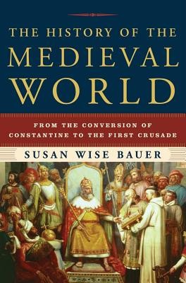The History of the Medieval World: From the Conversion of Constantine to the First Crusade foto