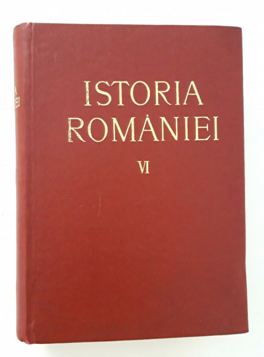 Istoria Romaniei volum sase colectiv de autori Constantinescu Iasi