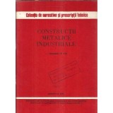 Constructii metalice industriale. Normativ 1985 (volumul 1)