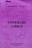 Cumpara ieftin Carte Itinerare Lirice Ovidiu Vuia Editura Fat-Frumos 1997 Brosata 672 Pagini Autori Romani Poezie Literatura