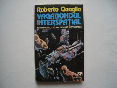 Vagabondul interspatial - Roberto Quaglia foto