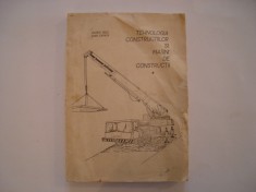 Tehnologia constructiilor si masini de constructii (vol. I) - E. Beiu, I. Capata