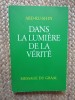DANS LA LUMIERE DE LA VERITE , VOL I de ABD-RU-SHIN
