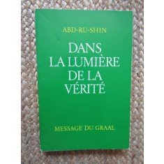 DANS LA LUMIERE DE LA VERITE , VOL I de ABD-RU-SHIN