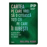 Cartea pe care vrei sa o citeasca toti cei pe care ii iubesti