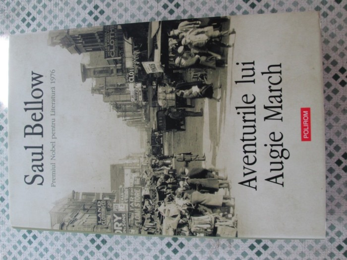 Saul Bellow - Aventurile lui Augie March