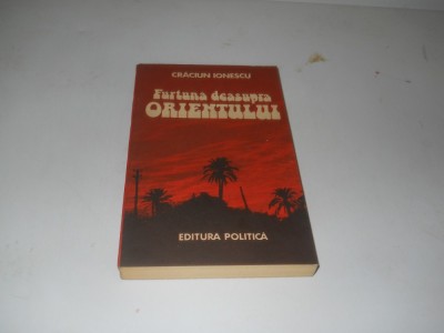 Craciun Ionescu-Furtuna deasupra Orientului, Carte Noua,1985 foto