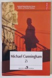 ZI , roman de MICHAEL CUNNINGHAM , 2025 *MICI DEFECTE