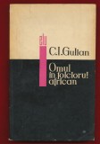 C. I. Gulian &quot;Omul in folclorul african&quot; - E.L.U., 1967