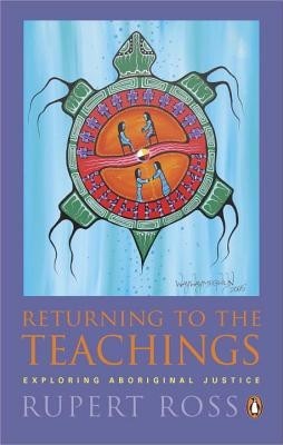 Returning to the Teachings: Exploring Aboriginal Justice (Reissue) foto