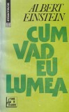 Albert Einstein - Cum vad eu lumea (1992)