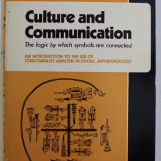 Culture and communication : the logic by which symbols are connected / E. Leach