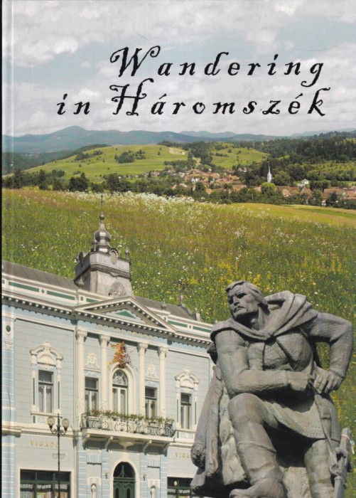 Wandering in Haromszek