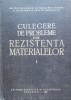 Culegere De Probleme De Rezistenta Materialelor Vol.1 - Gh. Buzdugan Si Colaboratorii , B959, Didactica Si Pedagogica
