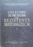 Cumpara ieftin Culegere De Probleme De Rezistenta Materialelor Vol.1 - Gh. Buzdugan Si Colaboratorii , B959, Didactica Si Pedagogica