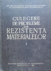 Culegere De Probleme De Rezistenta Materialelor Vol.1 - Gh. Buzdugan Si Colaboratorii , B959