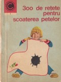 I. T. Predescu - 300 de retete pentru scoaterea petelor