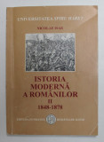 Istoria moderna a romanilor, part. 2 1848-1878/ Nicolae Isar