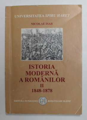 Istoria moderna a romanilor, part. 2 1848-1878/ Nicolae Isar foto