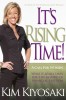 It&#039;s Rising Time!: What It Really Takes to Reach Your Financial Dreams