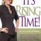 It&#039;s Rising Time!: What It Really Takes to Reach Your Financial Dreams