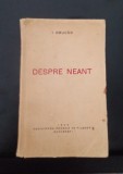 Despre Neant - I. Brucar - cartea conține dedicația și autograful autorului