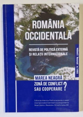 ROMANIA OCCIDENTALA (REVISTA) MAREA NEAGRA - ZONA DE CONFLICT SAU DE COOPERARE? , VOLUMUL 2 , NUMARUL 1 , 2023 foto