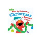 'twas the Night Before Christmas on Sesame Street
