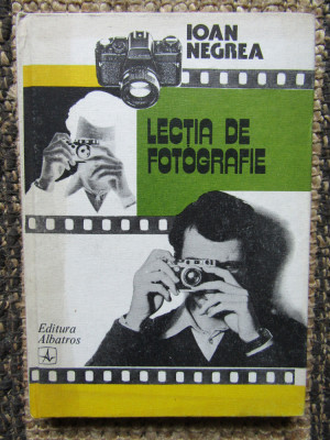 LECTIA DE FOTOGRAFIE-IOAN NEGREA foto