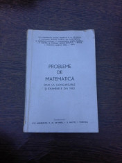 Probleme de matematica date la concursurile si examenel din 1983 - colectiv de autori foto