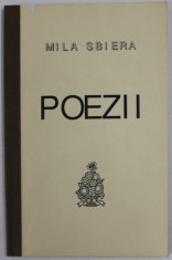 MILA SBIERA , POEZII , 1991 , EXEMPLAR SEMNAT DE AUTOARE * foto