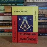 IERONIM HRISTEA - DE LA STEAUA LUI DAVID LA STEAUA LUI ROTHSCHILD : PROFETIA STAPANIRII UNIVERSALE ~ 2004 *
