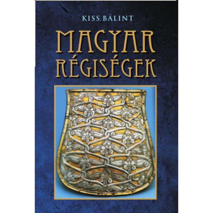 Magyar r&eacute;gis&eacute;gek - Kiss B&aacute;lint