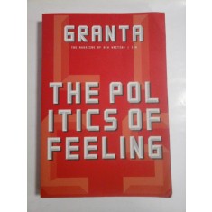 THE POLITICS OF FEELING
