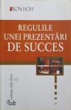 REGULILE UNEI PREZENTARI DE SUCCES-RON HOFF