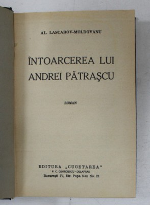 INTOARCEREA LUI ANDREI PATRASCU - roman de AL. LASCAROV - MOLDOVANU , 1937 foto