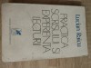 Lucian Raicu -Practica scrisului si experienta lecturii (Cartea Romaneasca 1978)