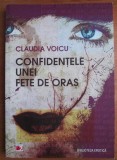 CONFIDENTELE UNEI FETE DE ORAS - CLAUDIA VOICU