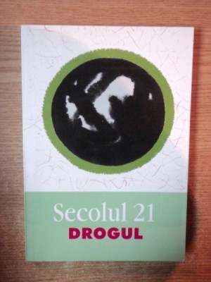 SECOLUL 21 , DROGUL foto