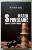 Marea spovedanie a brokerului fugar - Cristian Sima *Rasfoieste, citeste!