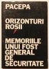 ORIZONTURI ROSII 23.5 x 16.5 CM Originala nu copie! Prima Editie 1988 Ion Mihai Pacepa, New York, securitate,comunism,Nicolae Ceausescu,spionaj,spioni