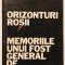 ORIZONTURI ROSII 23.5 x 16.5 CM Originala nu copie! Prima Editie 1988 Ion Mihai Pacepa, New York, securitate,comunism,Nicolae Ceausescu,spionaj,spioni